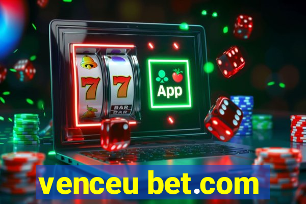 venceu bet.com